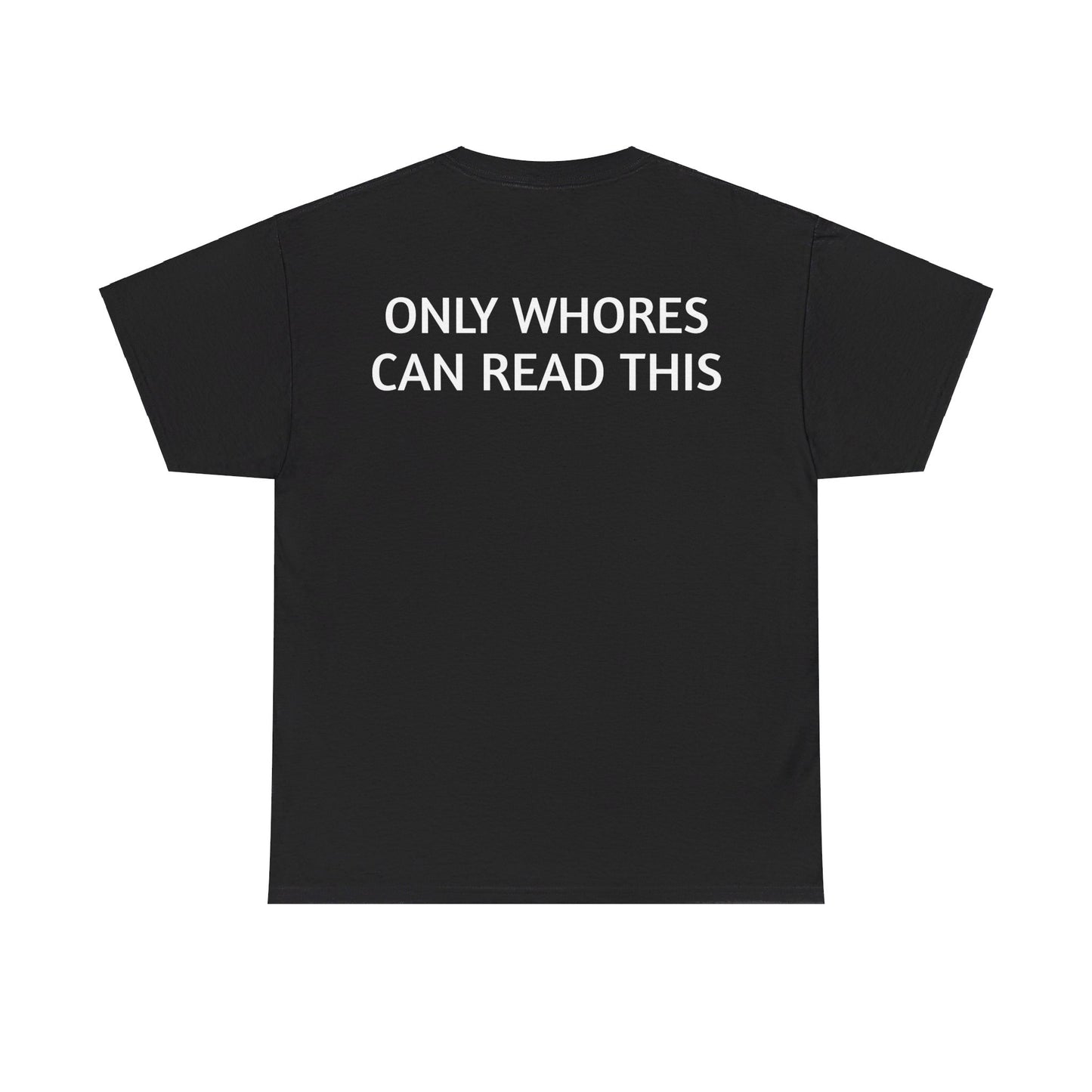 Only ****** Can Read This t-shirt